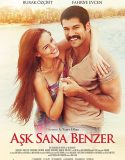 Aşk Sana Benzer